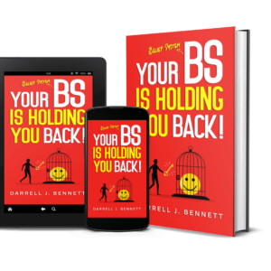 Your BS (Belief System) Is Holding You Back!