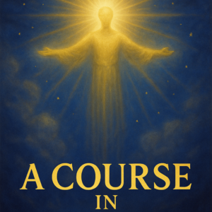 A Course in Miracles